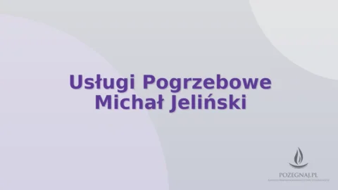 Usługi Pogrzebowe Michał Jeliński