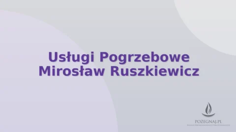 Usługi Pogrzebowe Mirosław Ruszkiewicz