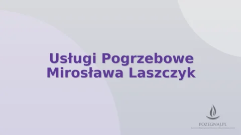 Usługi Pogrzebowe Mirosława Laszczyk