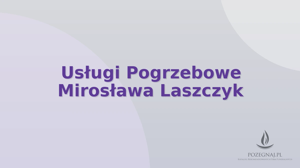 Usługi Pogrzebowe Mirosława Laszczyk