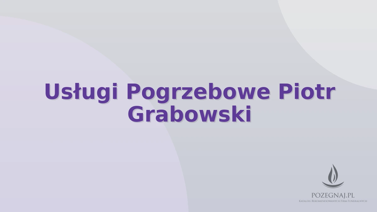 Usługi Pogrzebowe Piotr Grabowski