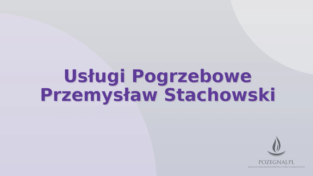 Usługi Pogrzebowe Przemysław Stachowski