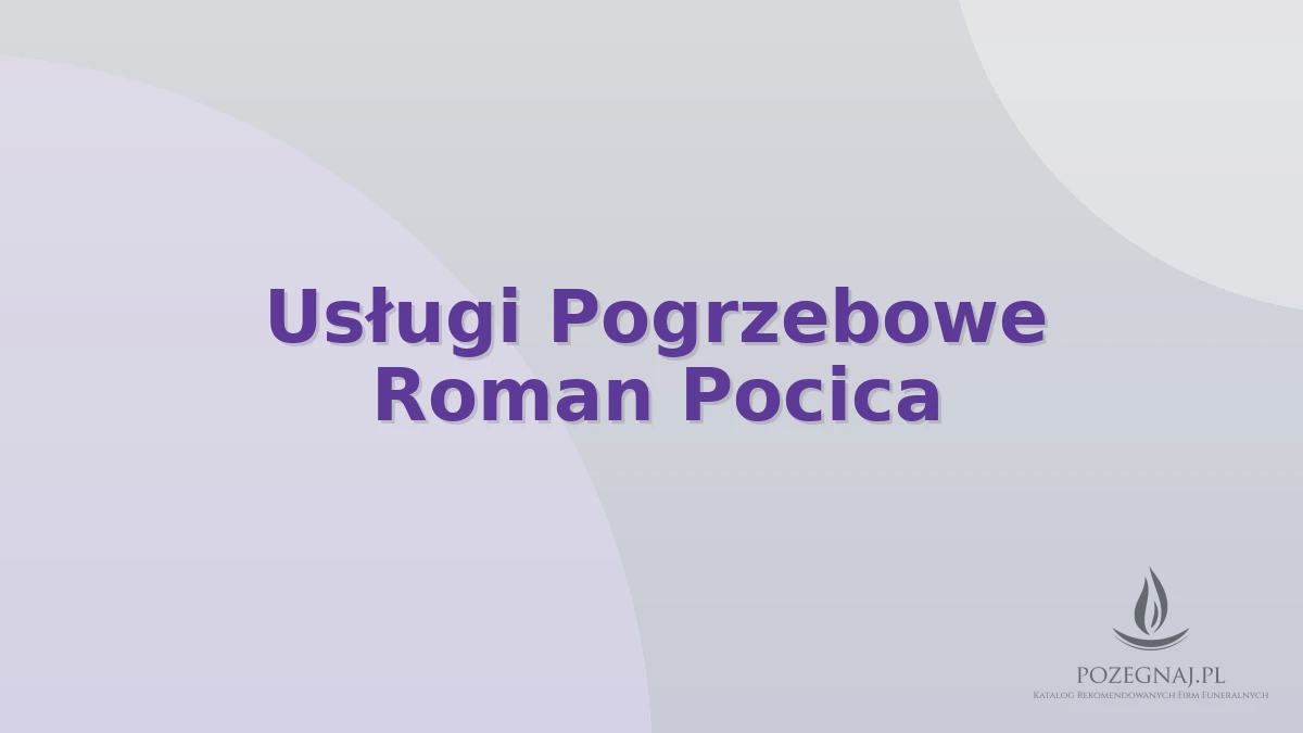 Usługi Pogrzebowe Roman Pocica