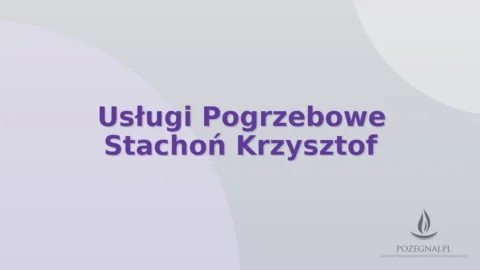 Usługi Pogrzebowe Stachoń Krzysztof