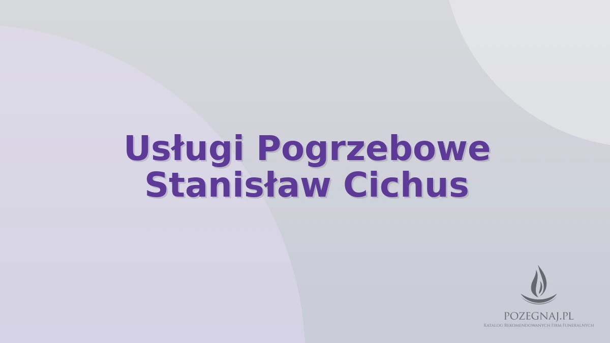Usługi Pogrzebowe Stanisław Cichus