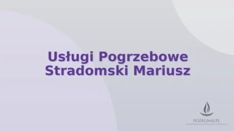 Usługi Pogrzebowe Stradomski Mariusz