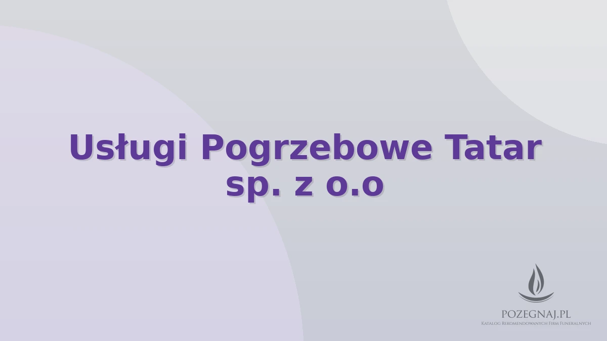Usługi Pogrzebowe Tatar sp. z o.o
