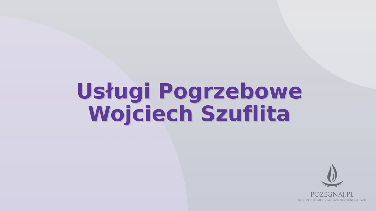 Usługi Pogrzebowe Wojciech Szuflita
