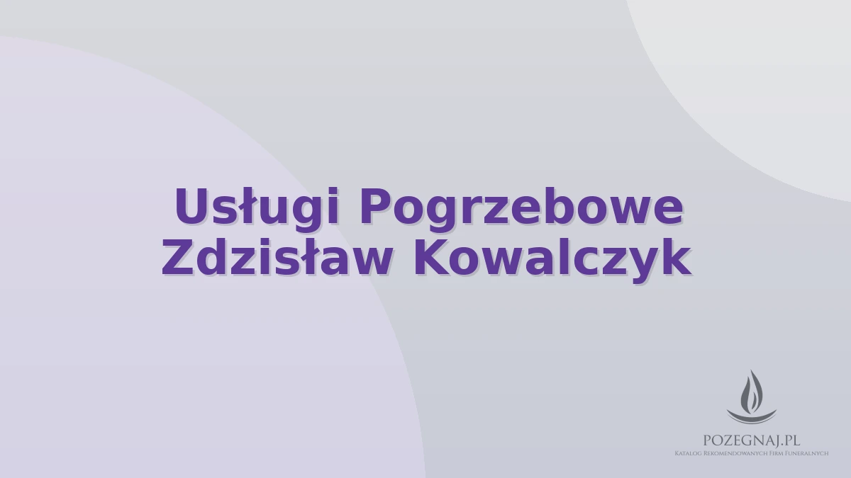 Usługi Pogrzebowe Zdzisław Kowalczyk
