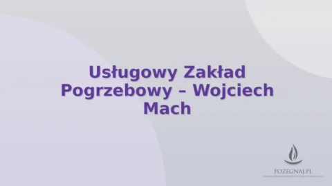 Usługowy Zakład Pogrzebowy – Wojciech Mach