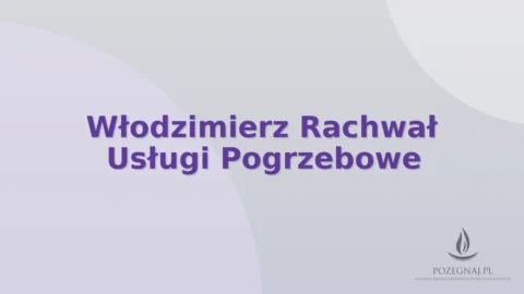 Włodzimierz Rachwał Usługi Pogrzebowe