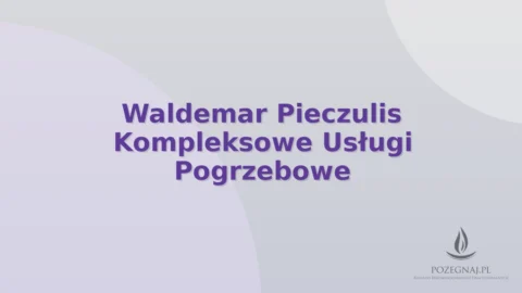 Waldemar Pieczulis Kompleksowe Usługi Pogrzebowe