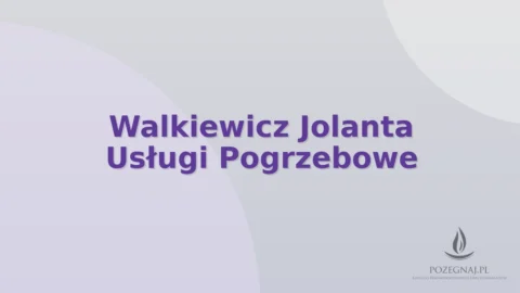 Walkiewicz Jolanta Usługi Pogrzebowe