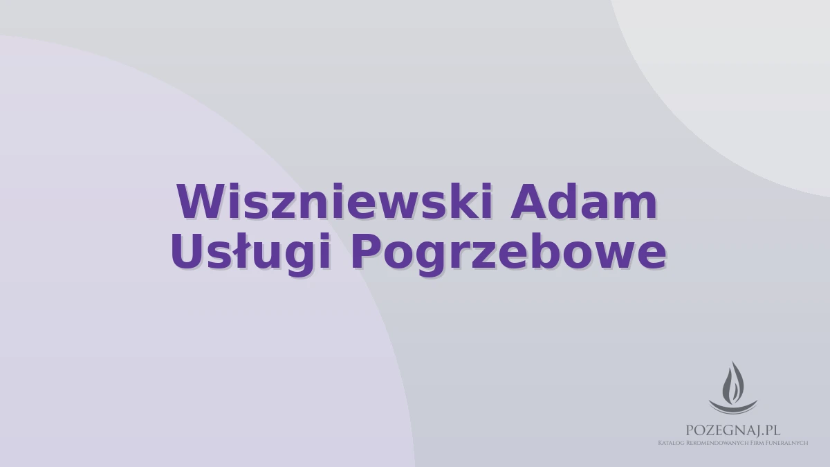 Wiszniewski Adam Usługi Pogrzebowe