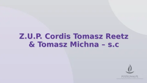 Z.U.P. Cordis Tomasz Reetz & Tomasz Michna – s.c