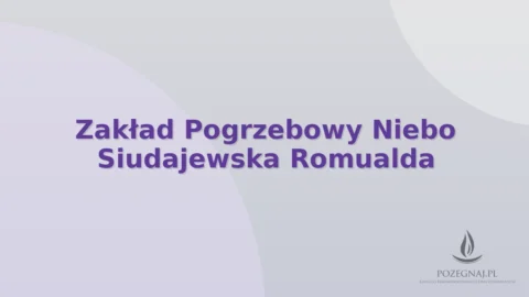 Zakład Pogrzebowy Niebo Siudajewska Romualda