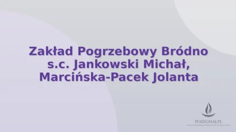 Zakład Pogrzebowy Bródno s.c. Jankowski Michał, Marcińska-Pacek Jolanta