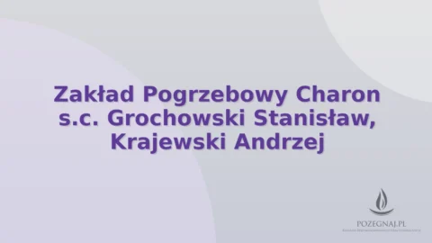 Zakład Pogrzebowy Charon s.c. Grochowski Stanisław, Krajewski Andrzej