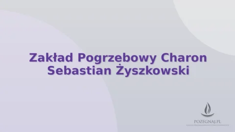 Zakład Pogrzebowy Charon Sebastian Żyszkowski
