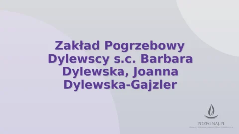 Zakład Pogrzebowy Dylewscy s.c. Barbara Dylewska, Joanna Dylewska-Gajzler