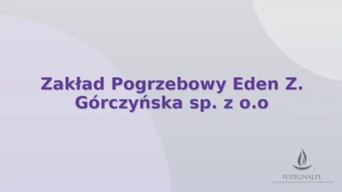 Zakład Pogrzebowy Eden Z. Górczyńska sp. z o.o