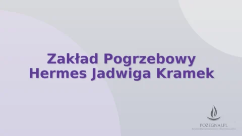 Zakład Pogrzebowy Hermes Jadwiga Kramek