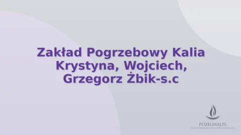 Zakład Pogrzebowy Kalia Krystyna, Wojciech, Grzegorz Żbik-s.c