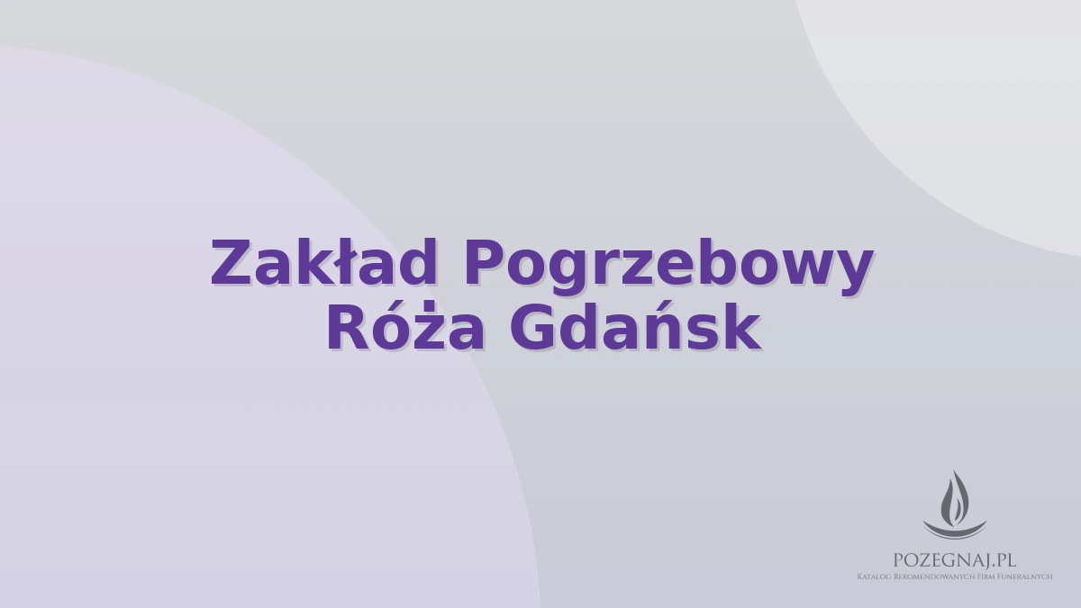 Zakład Pogrzebowy Róża Gdańsk