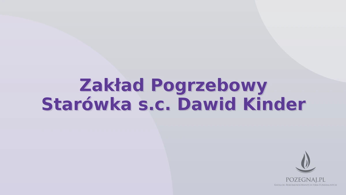 Zakład Pogrzebowy Starówka s.c. Dawid Kinder