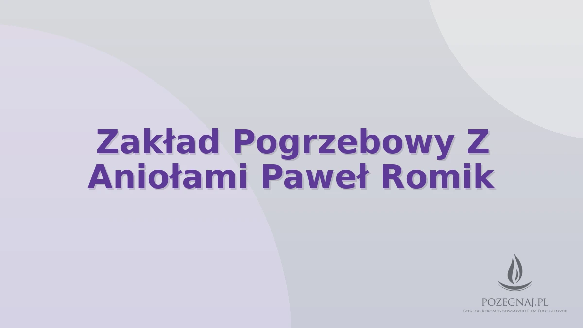 Zakład Pogrzebowy Z Aniołami Paweł Romik