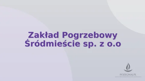 Zakład Pogrzebowy Śródmieście sp. z o.o