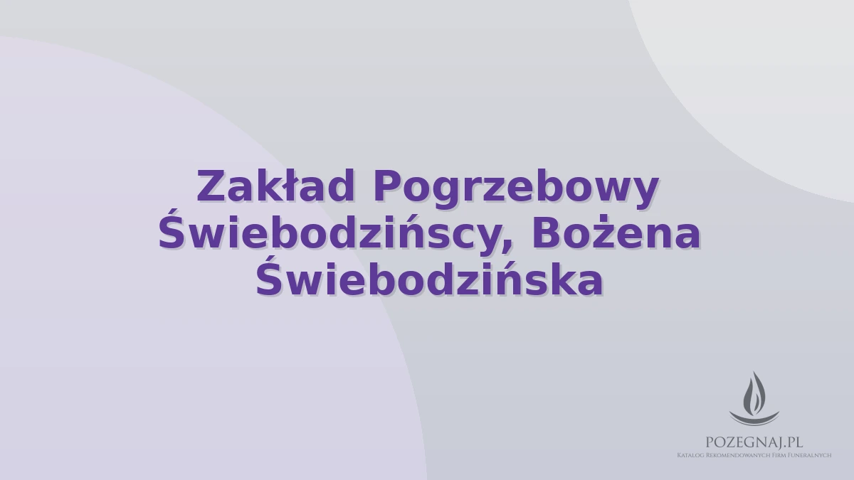 Zakład Pogrzebowy Świebodzińscy, Bożena Świebodzińska