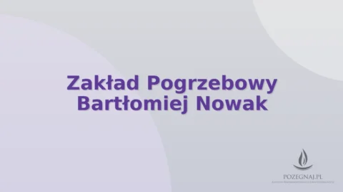 Zakład Pogrzebowy Bartłomiej Nowak