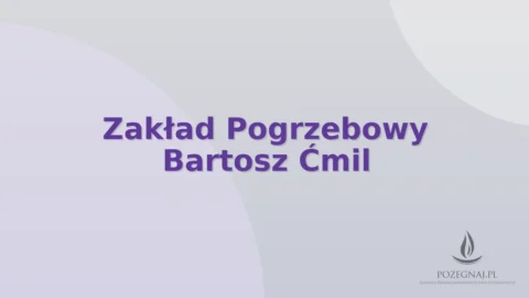 Zakład Pogrzebowy Bartosz Ćmil