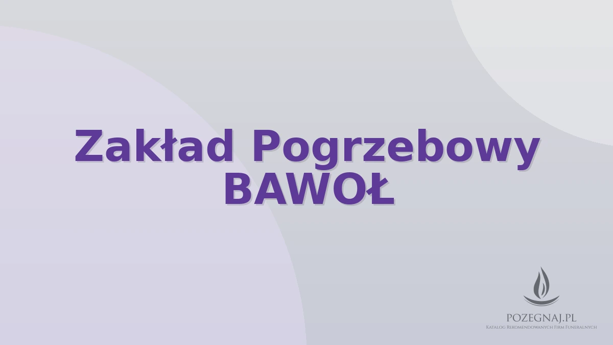 Zakład Pogrzebowy BAWOŁ