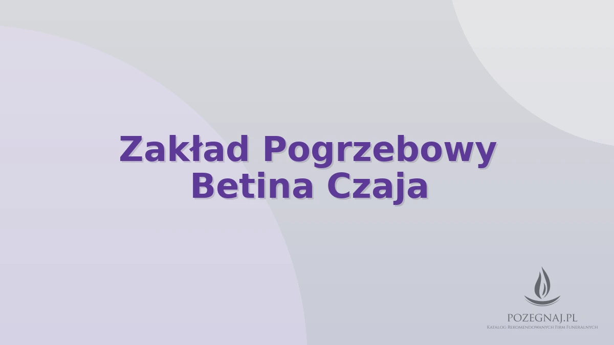 Zakład Pogrzebowy Betina Czaja