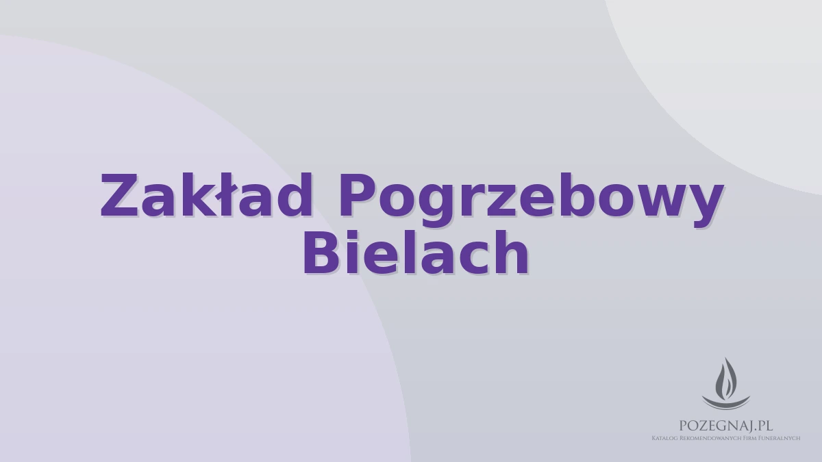 Zakład Pogrzebowy Bielach