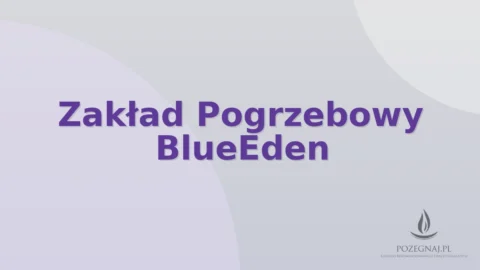 Zakład Pogrzebowy BlueEden