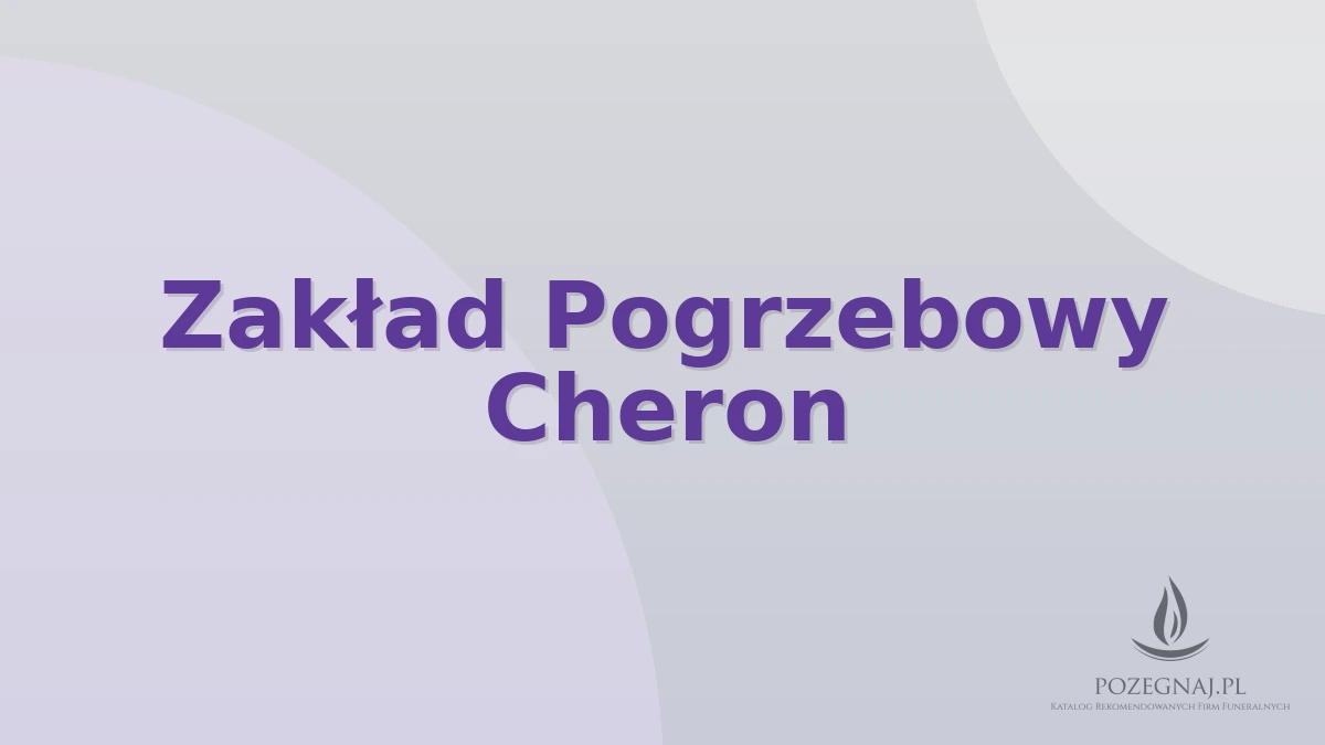 Zakład Pogrzebowy Cheron