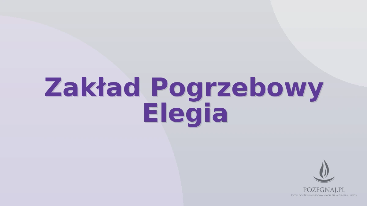 Zakład Pogrzebowy Elegia