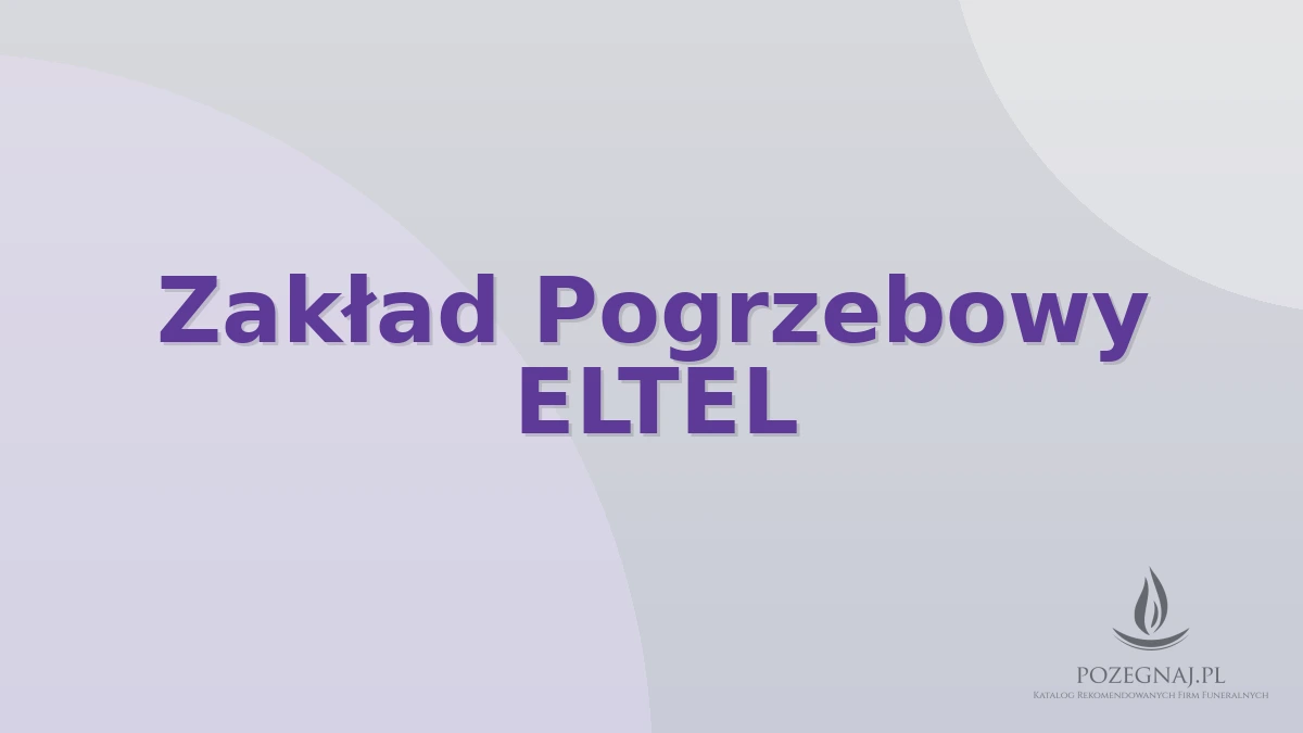 Zakład Pogrzebowy ELTEL