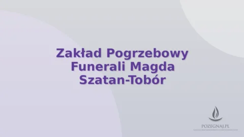 Zakład Pogrzebowy Funerali Magda Szatan-Tobór