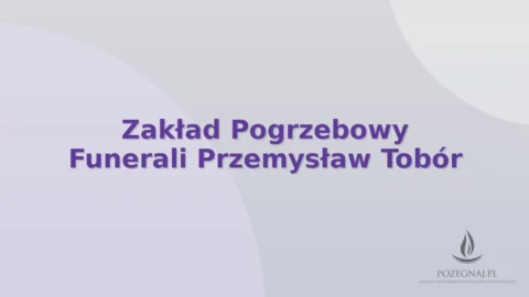 Zakład Pogrzebowy Funerali Przemysław Tobór