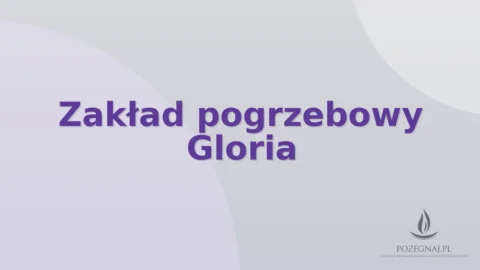 Zakład pogrzebowy Gloria