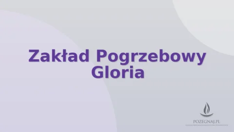 Zakład Pogrzebowy Gloria