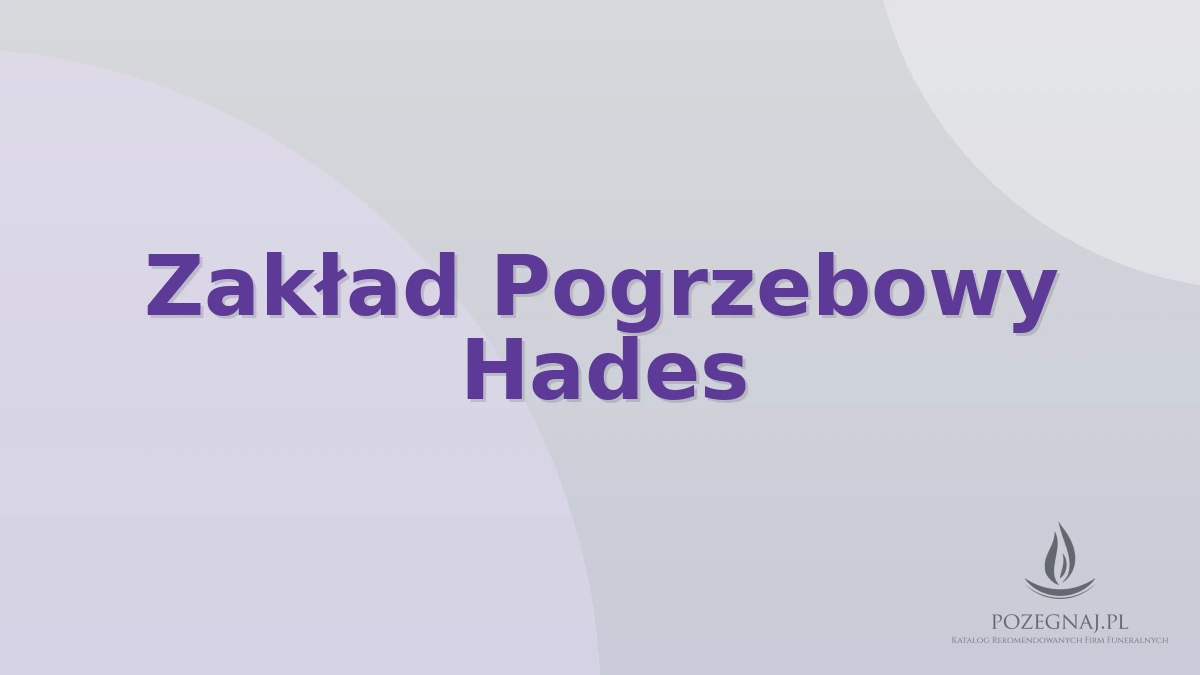 Zakład Pogrzebowy Hades