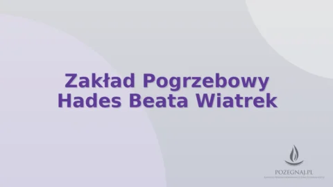 Zakład Pogrzebowy Hades Beata Wiatrek