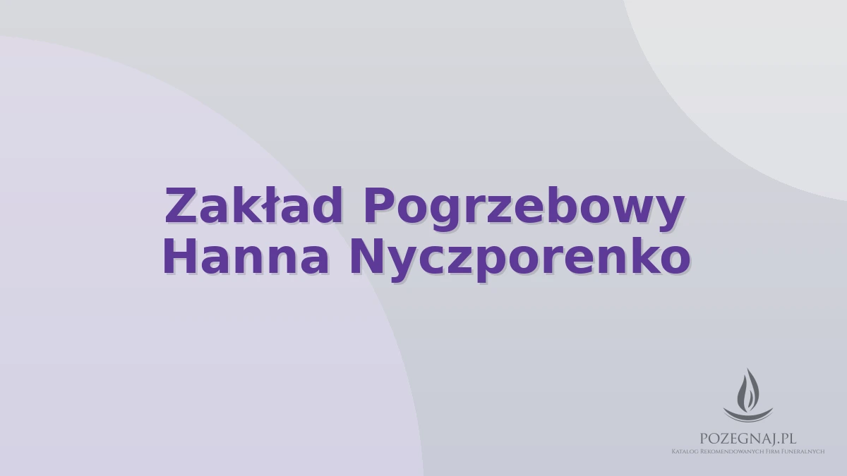 Zakład Pogrzebowy Hanna Nyczporenko