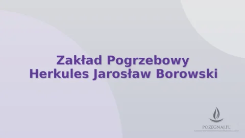 Zakład Pogrzebowy Herkules Jarosław Borowski