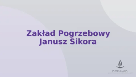 Zakład Pogrzebowy Janusz Sikora